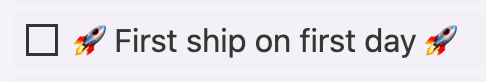 The “first ship” to-do item in our onboarding doc